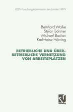 Betriebliche und überbetriebliche Vernetzung von Arbeitsplätzen