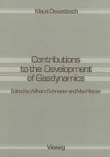 Contributions to the Development of Gasdynamics