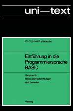 Einführung in die Programmiersprache BASIC: Anleitung zum Selbststudium ; Skriptum für Hörer aller Fachrichtungen ab 1. Semester