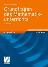 Grundfragen des Mathematikunterrichts