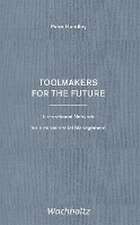 Toolmakers for the Future