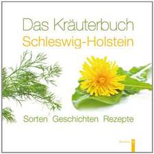 Das Kräuterbuch Schleswig-Holstein