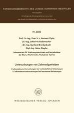 Untersuchungen an Zahnradgetrieben: I. Lebensdaueruntersuchungen bei veränderlichen Belastungen. II. Lebensdaueruntersuchungen unter konstanten Belastungen