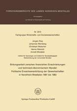 Bildungsarbeit zwischen finanziellen Einschränkungen und technisch-ökonomischem Wandel: Politische Erwachsenenbildung der Gewerkschaften in Nordrhein-Westfalen 1981 bis 1983