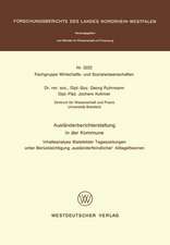 Ausländerberichterstattung in der Kommune: Inhaltsanalyse Bielefelder Tageszeitungen unter Berücksichtigung ‘ausländerfeindlicher’ Alltagstheorien