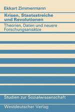 Krisen, Staatsstreiche und Revolutionen: Theorien, Daten und neuere Forschungsansätze