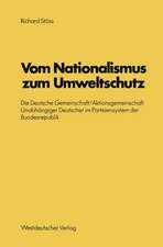 Vom Nationalismus zum Umweltschutz: Die Deutsche Gemeinschaft/Aktionsgemeinschaft Unabhängiger Deutscher im Parteiensystem der Bundesrepublik