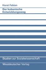 Der kubanische Entwicklungsweg: Ein Beitrag zum Konzept autozentrierter Entwicklung