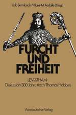 Furcht und Freiheit: LEVIATHAN — Diskussion 300 Jahre nach Thomas Hobbes