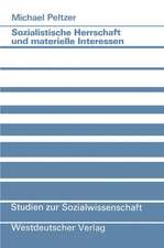 Sozialistische Herrschaft und materielle Interessen: Zum Legitimationsproblem im gesellschaftlichen System der DDR