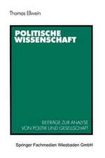 Politische Wissenschaft: Beiträge zur Analyse von Politik und Gesellschaft