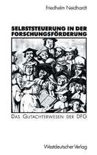 Selbststeuerung in der Forschungsförderung: Das Gutachterwesen der DFG