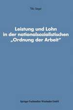 Leistung und Lohn in der nationalsozialistischen „Ordnung der Arbeit“