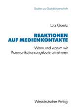 Reaktionen auf Medienkontakte: Wann und warum wir Kommunikationsangebote annehmen. Eine empirische Untersuchung zur Verteilung von Handzetteln