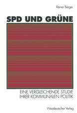 SPD und Grüne: Eine vergleichende Studie ihrer kommunalen Politik: sozialstrukturelle Basis — programmatische Ziele — Verhältnis zueinander