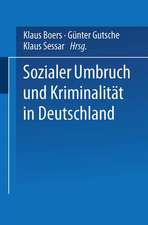 Sozialer Umbruch und Kriminalität in Deutschland