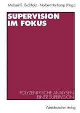 Supervision im Fokus: Polyzentrische Analysen einer Supervision