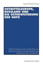 Ostmitteleuropa, Rußland und die Osterweiterung der NATO: Perzeptionen und Strategien im Spannungsfeld nationaler und europäischer Sicherheit