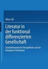 Literatur in der funktional differenzierten Gesellschaft