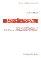 Die Europäisierung von Umweltorganisationen: Die Umweltbewegung auf dem langen Weg nach Brüssel