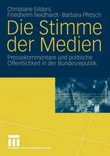 Die Stimme der Medien: Pressekommentare und politische Öffentlichkeit in der Bundesrepublik