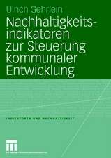 Nachhaltigkeitsindikatoren zur Steuerung kommunaler Entwicklung