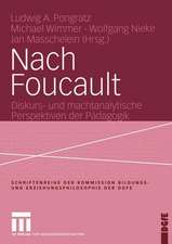 Nach Foucault: Diskurs- und machtanalytische Perspektiven der Pädagogik