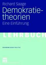 Demokratietheorien: Historischer Prozess — Theoretische Entwicklung — Soziotechnische Bedingungen Eine Einführung