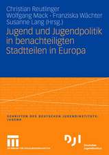 Jugend und Jugendpolitik in benachteiligten Stadtteilen in Europa