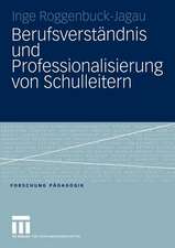 Berufsverständnis und Professionalisierung von Schulleitern