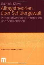 Alltagstheorien über Schülergewalt: Perspektiven von LehrerInnen und SchülerInnen