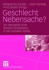 Geschlecht Nebensache?: Zur Aktualität einer Gender-Perspektive in der Sozialen Arbeit