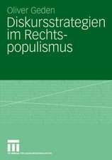 Diskursstrategien im Rechtspopulismus: Freiheitliche Partei Österreichs und Schweizerische Volkspartei zwischen Opposition und Regierungsbeteiligung