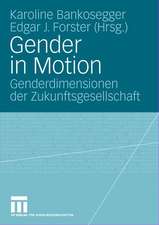 Gender in Motion: Genderdimensionen der Zukunftsgesellschaft