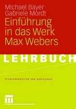 Einführung in das Werk Max Webers