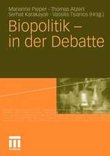 Biopolitik - in der Debatte