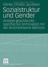 Sozialstruktur und Gender: Analyse geschlechtsspezifischer Kriminalität mit der Anomietheorie Mertons