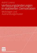 Verfassungsänderungen in etablierten Demokratien: Motivlagen und Aushandlungsmuster