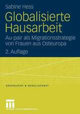 Globalisierte Hausarbeit: Au-pair als Migrationsstrategie von Frauen aus Osteuropa