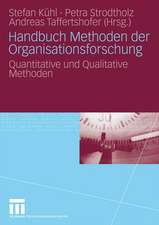 Handbuch Methoden der Organisationsforschung: Quantitative und Qualitative Methoden