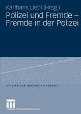 Polizei und Fremde - Fremde in der Polizei