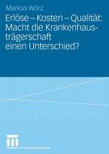 Erlöse - Kosten - Qualität: Macht die Krankenhausträgerschaft einen Unterschied?