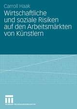 Wirtschaftliche und soziale Risiken auf den Arbeitsmärkten von Künstlern