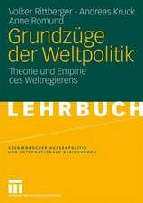 Grundzüge der Weltpolitik: Theorie und Empirie des Weltregierens