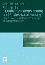 Schulische Organisationsentwicklung und Professionalisierung: Folgen von Lernstandserhebungen an Gesamtschulen