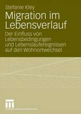 Migration im Lebensverlauf: Der Einfluss von Lebensbedingungen und Lebenslaufereignissen auf den Wohnortwechsel