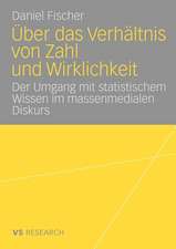 Über das Verhältnis von Zahl und Wirklichkeit: Untersuchung über den Umgang mit statistischem Wissen im massenmedialen Diskurs über Arbeitslosigkeit