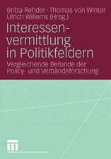 Interessenvermittlung in Politikfeldern: Vergleichende Befunde der Policy- und Verbändeforschung