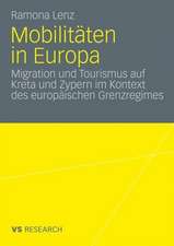 Mobilitäten in Europa: Migration und Tourismus auf Kreta und Zypern im Kontext des europäischen Grenzregimes