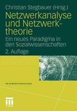 Netzwerkanalyse und Netzwerktheorie: Ein neues Paradigma in den Sozialwissenschaften